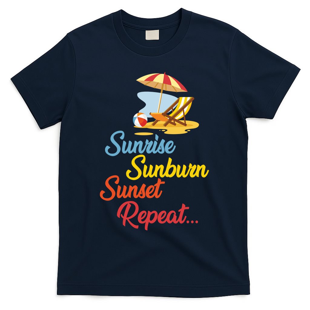 Sunrise Sunburn Sunset Repeat Summer Beach T-Shirt