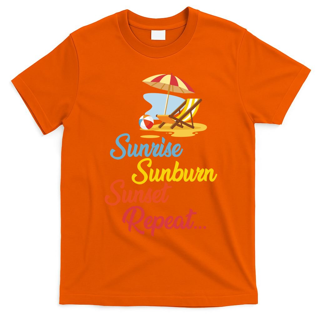 Sunrise Sunburn Sunset Repeat Summer Beach T-Shirt