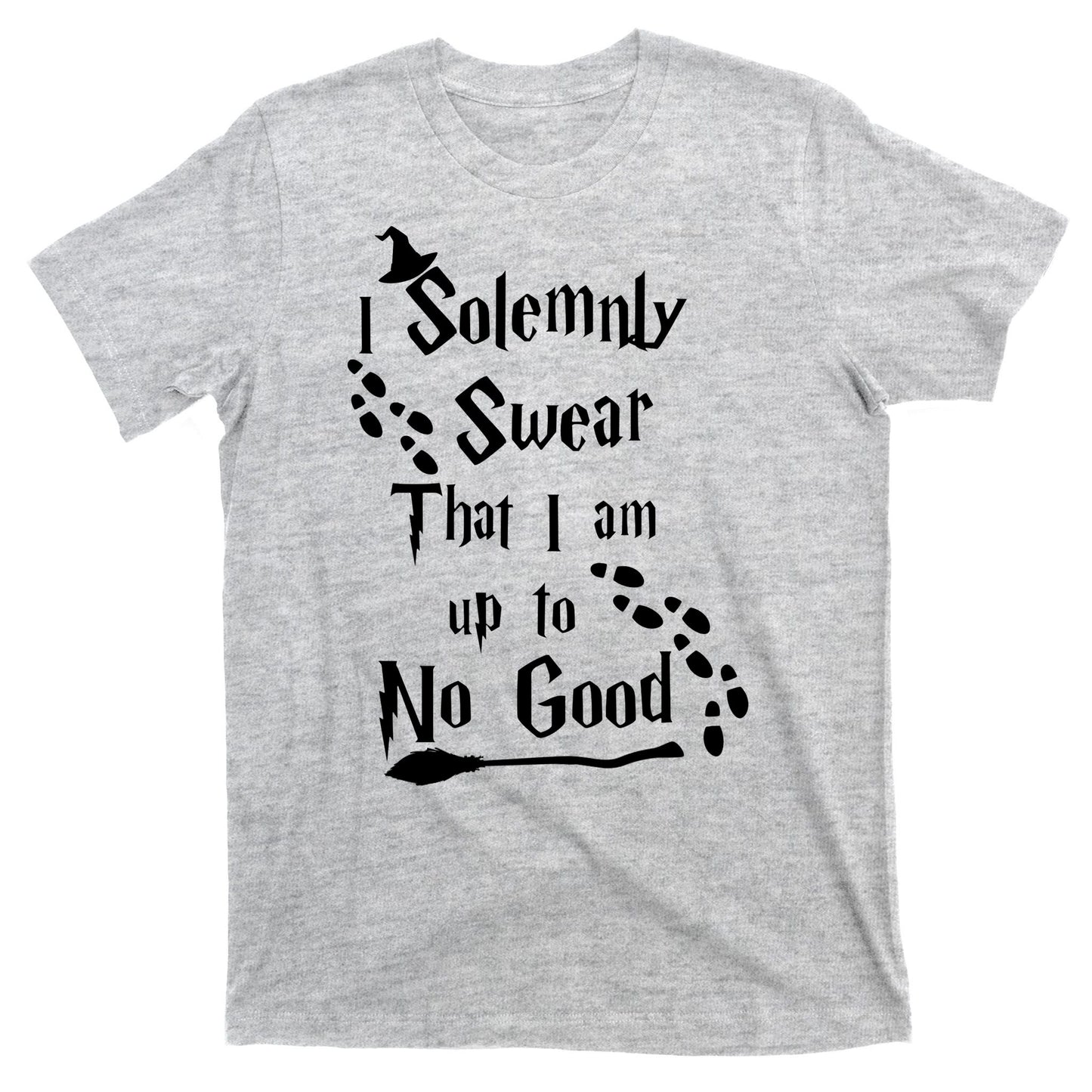 Solemnly Swear Up To No Good T-Shirt