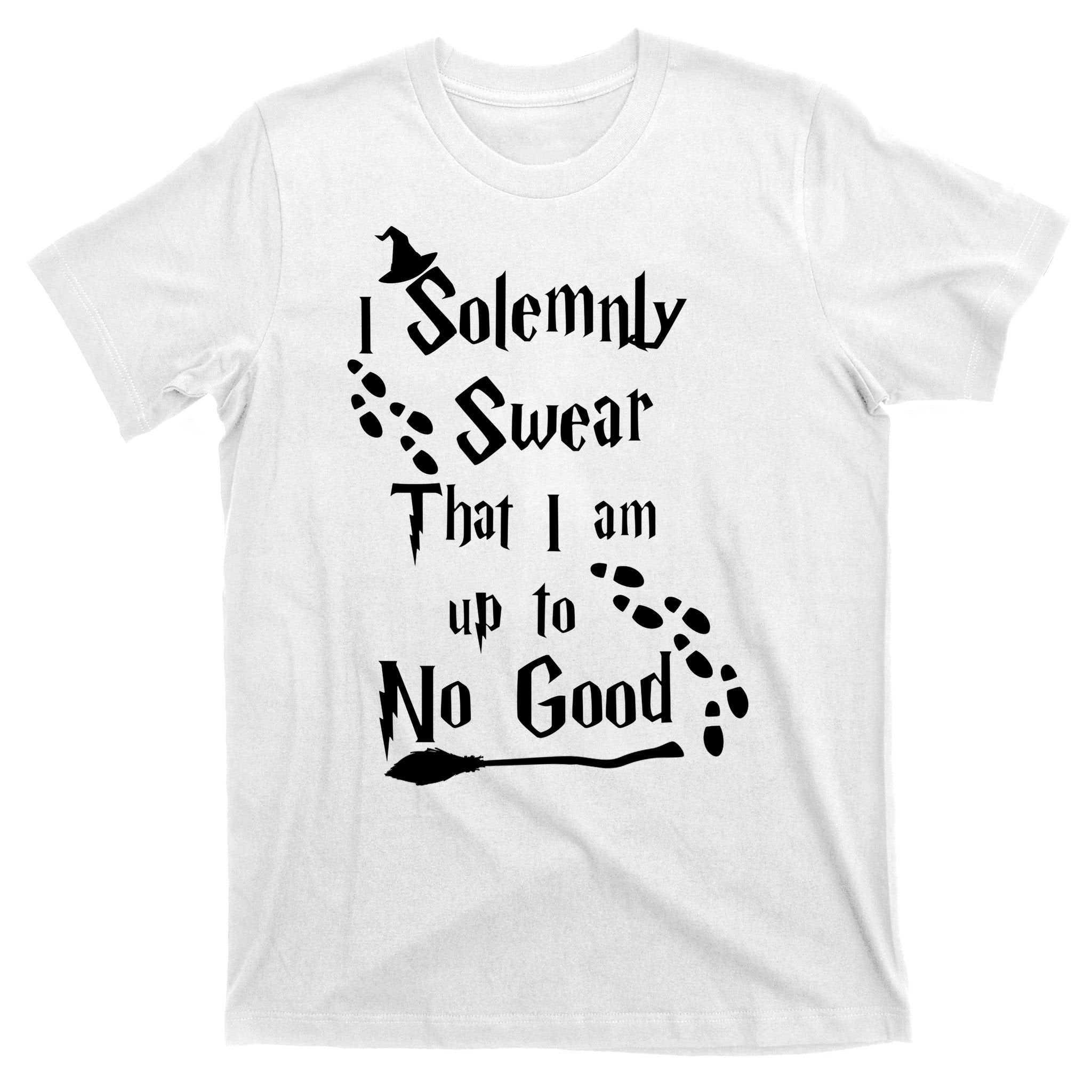 Solemnly Swear Up To No Good T-Shirt