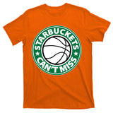 Starbuckets Can't Miss Basketball T-Shirt
