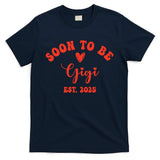 Soon To Be Gigi 2025 Mother's Day Promoted To New Grandma  T-Shirt