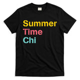 Summer Time Chi  T-Shirt