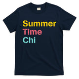 Summer Time Chi  T-Shirt