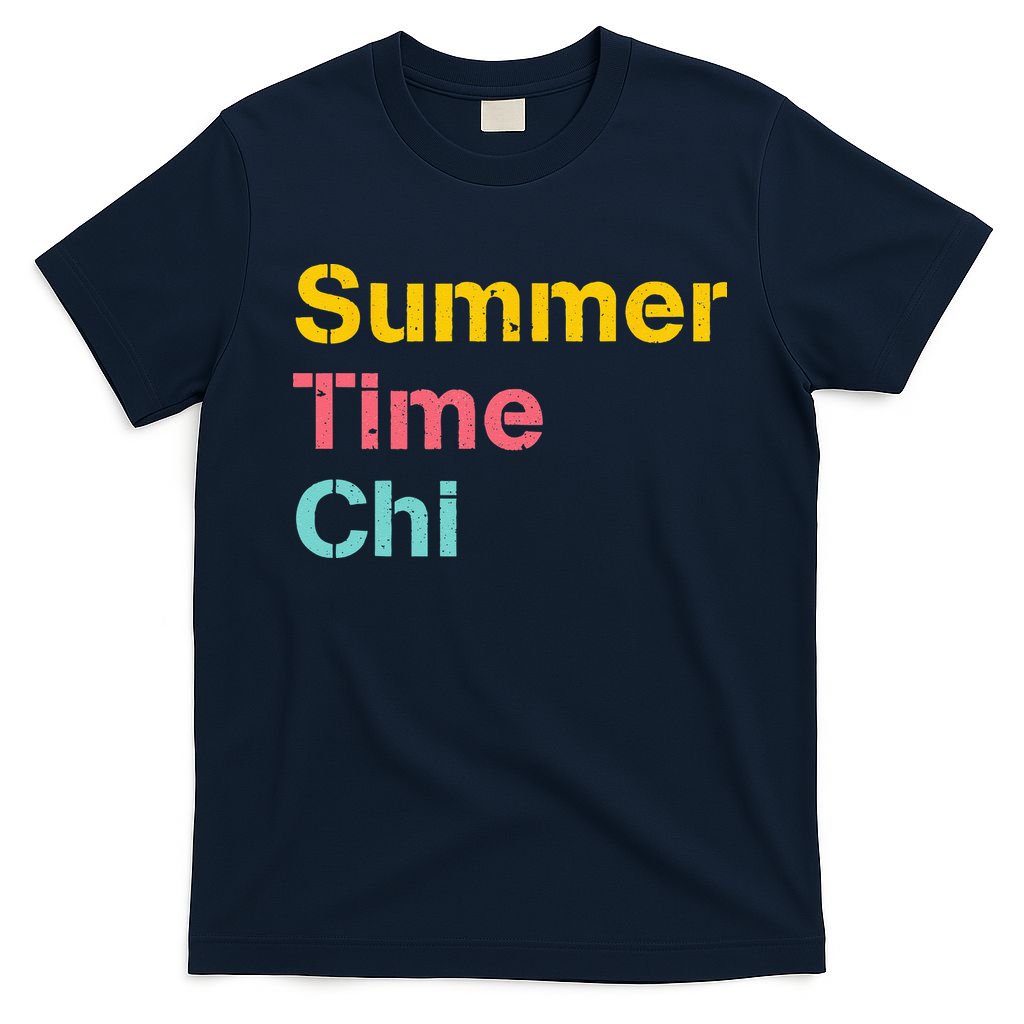 Summer Time Chi  T-Shirt