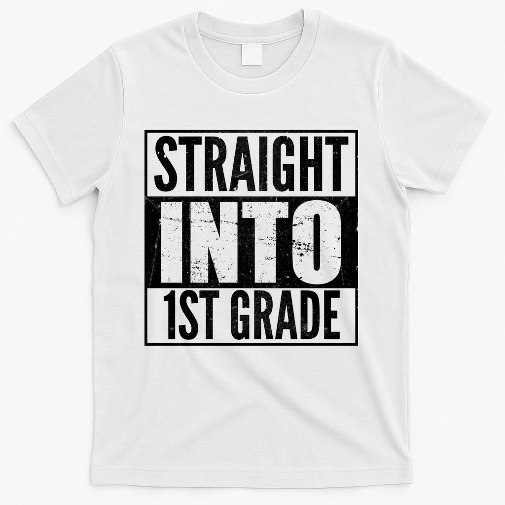 Straight Into 1st Grade T-Shirt