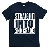 Straight Into 2nd Grade T-Shirt