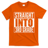 Straight Into 3rd Grade T-Shirt