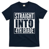 Straight Into 4th Grade T-Shirt