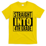 Straight Into 4th Grade T-Shirt