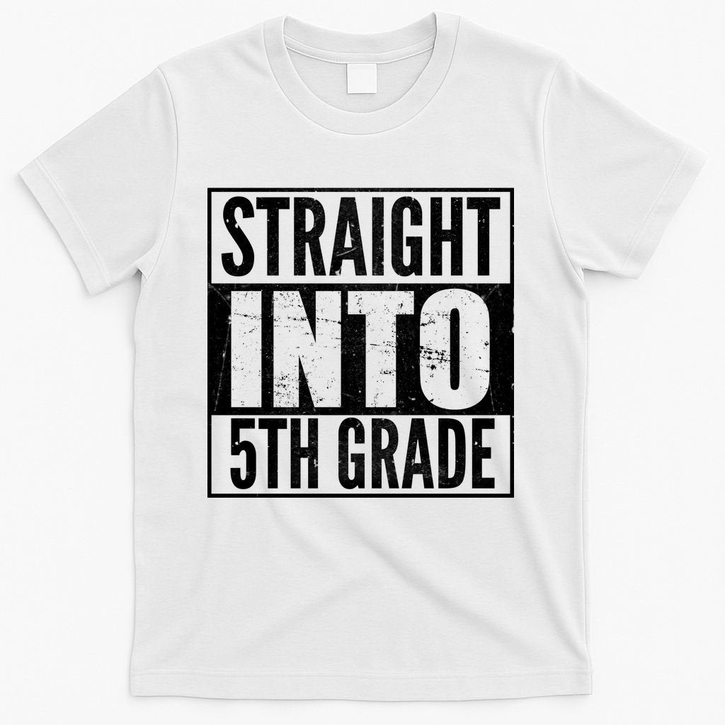 Straight Into 5th Grade T-Shirt