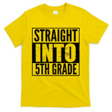 Straight Into 5th Grade T-Shirt