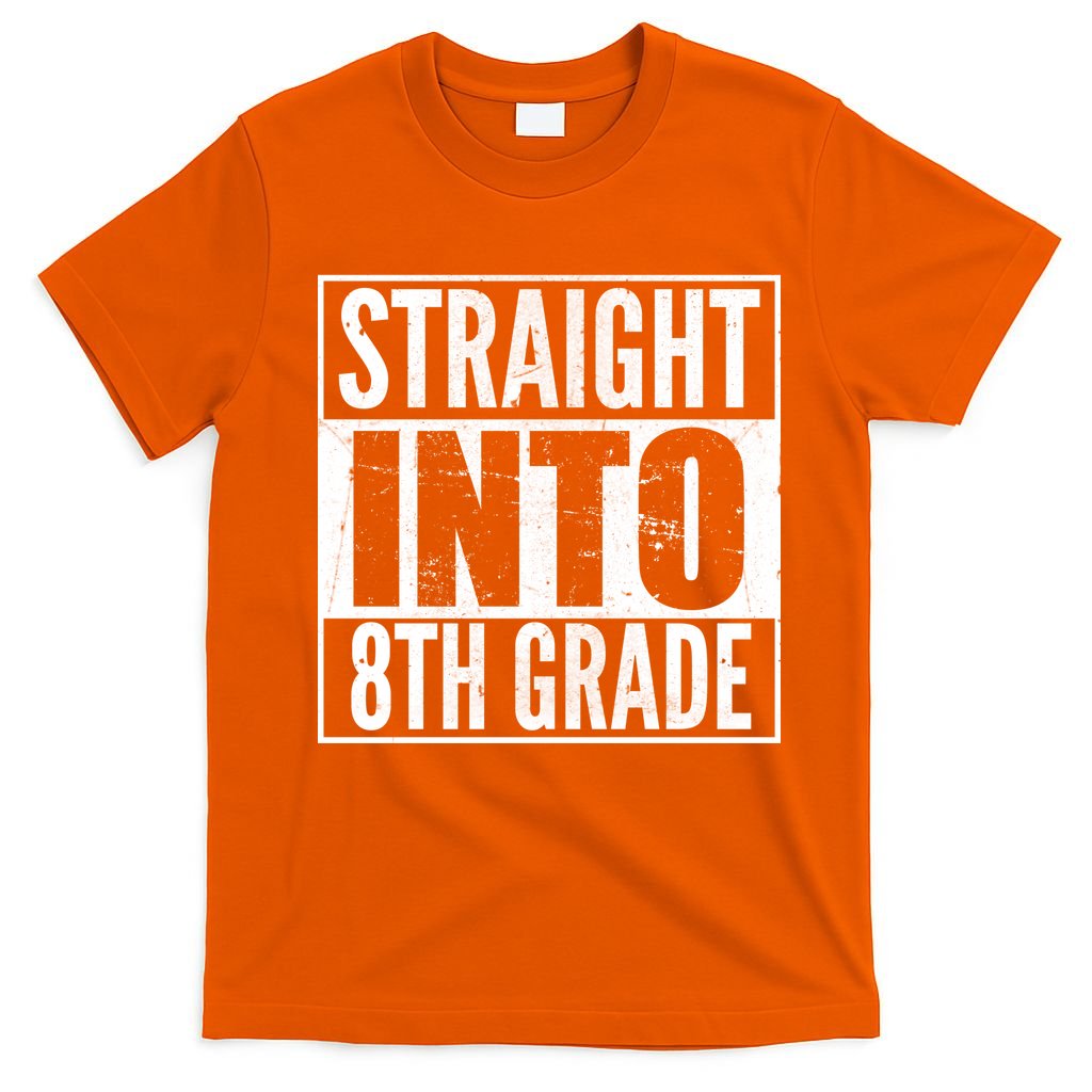 Straight Into 8th Grade T-Shirt