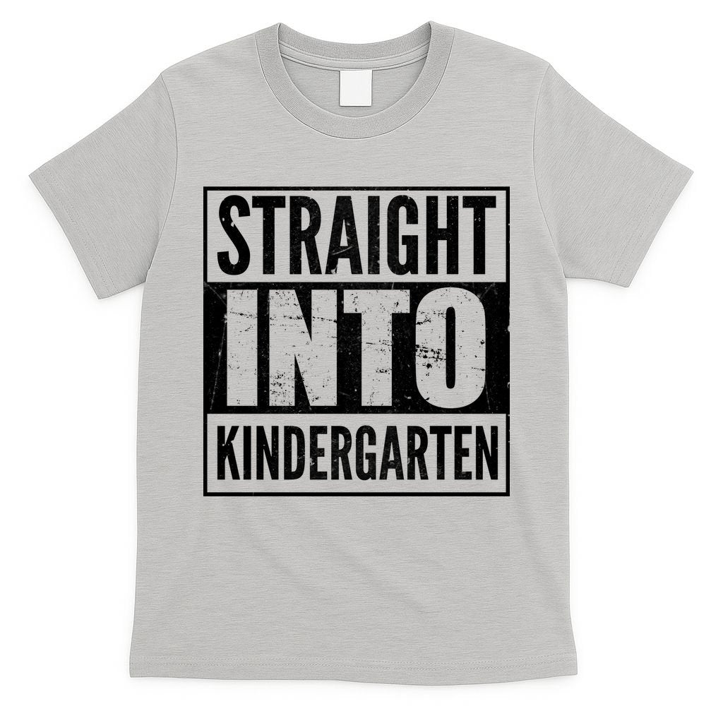 Straight Into Kindergarten T-Shirt