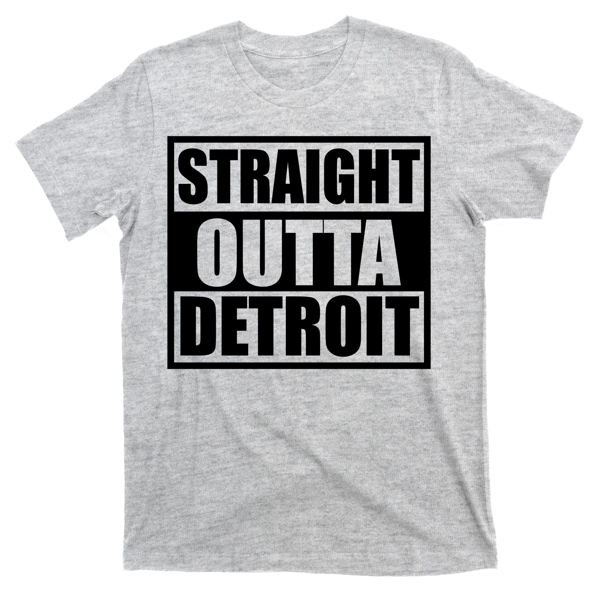 Striaght Outta Detroit Michigan T-Shirt