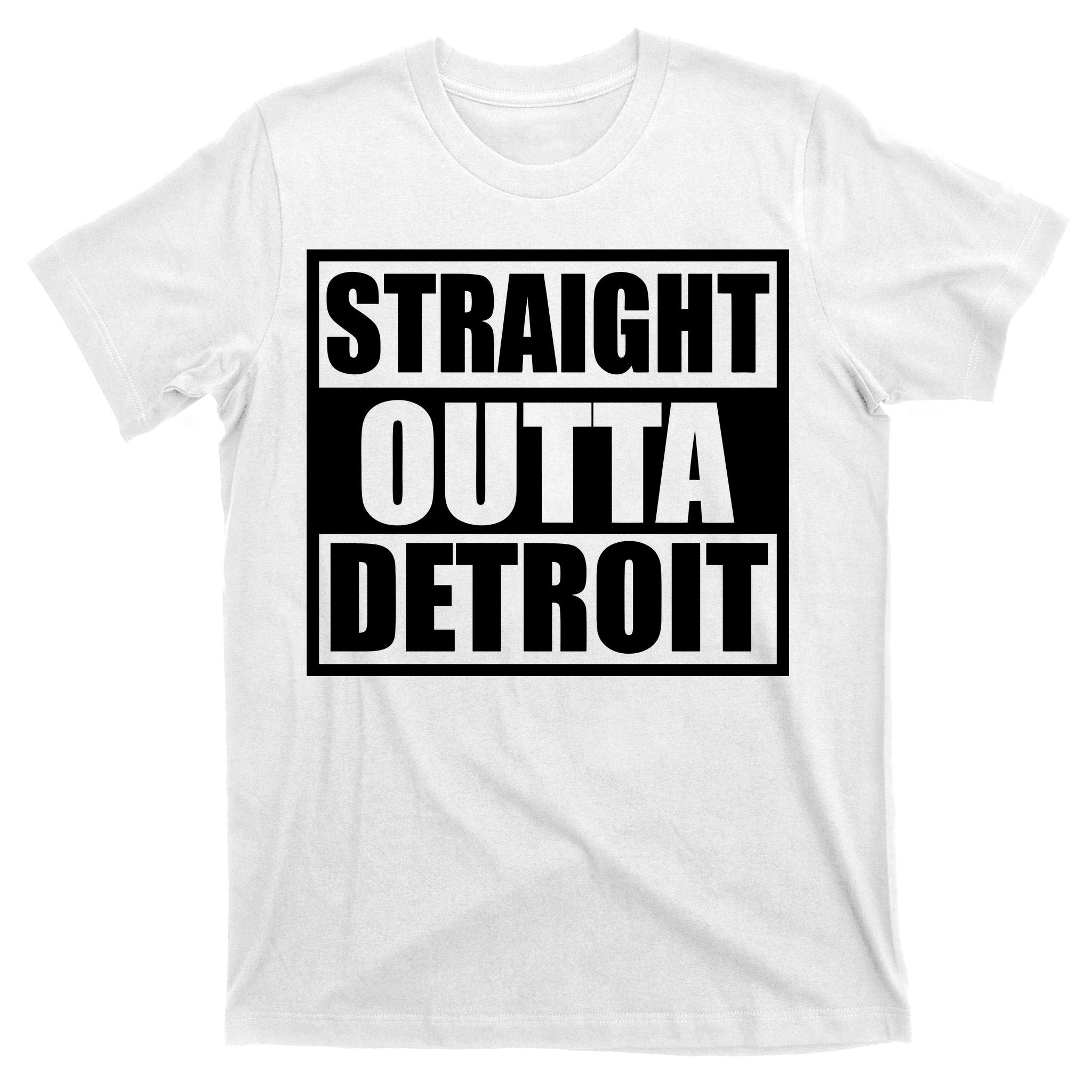 Striaght Outta Detroit Michigan T-Shirt