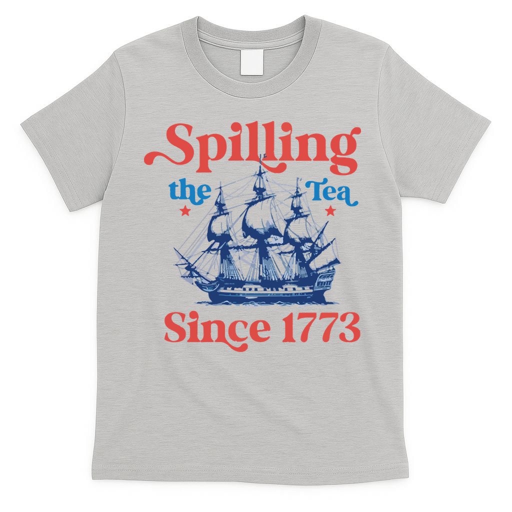 Spilling The Tea Since 1773 4th Of July T-Shirt