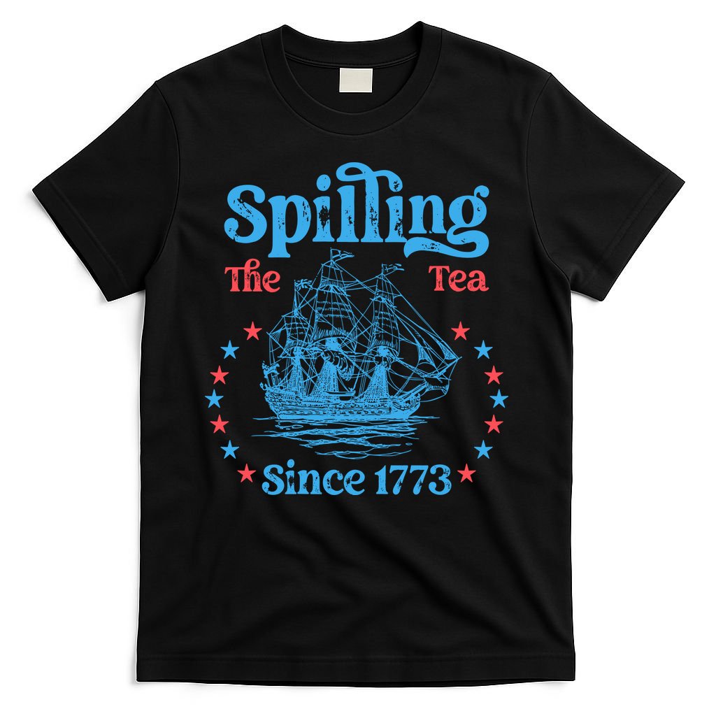 Spilling The Tea Since 1773 American History T-Shirt