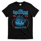 Spilling The Tea Since 1773 American History T-Shirt