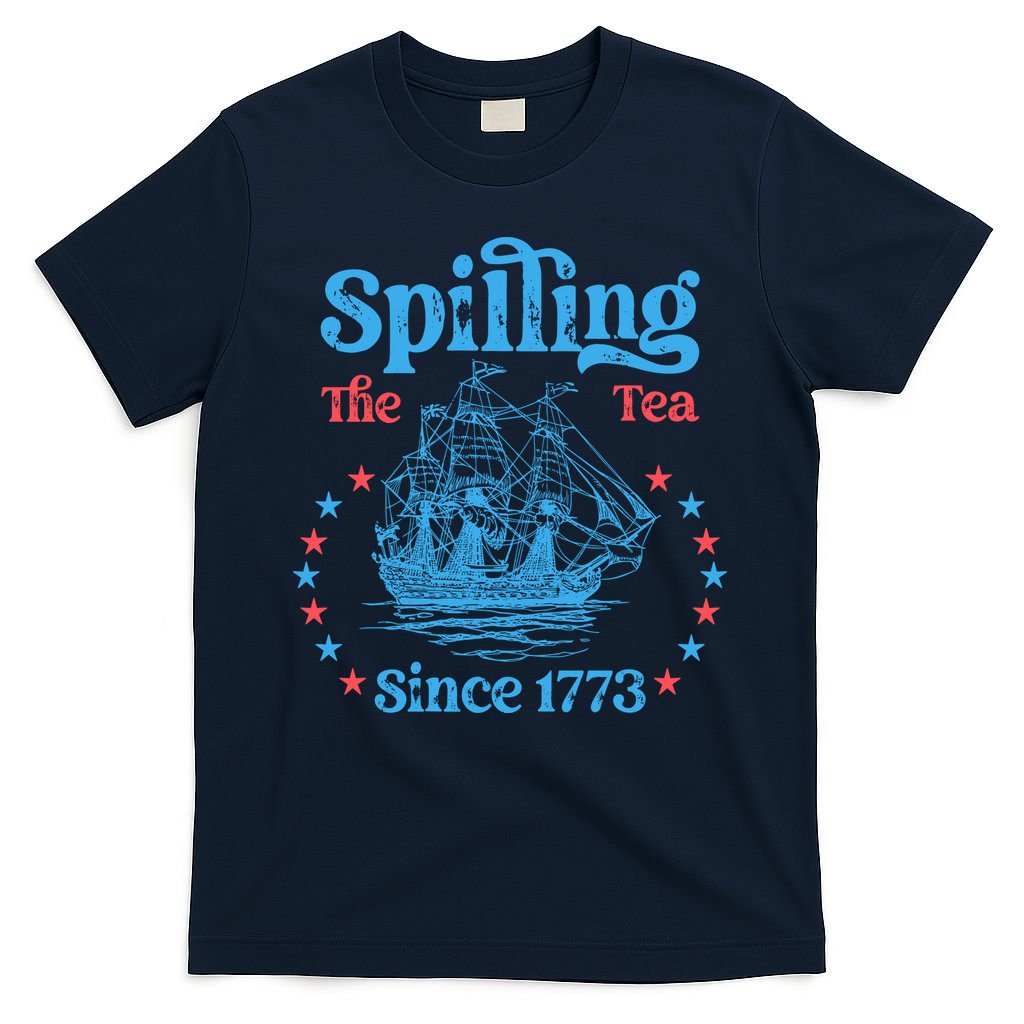 Spilling The Tea Since 1773 American History T-Shirt