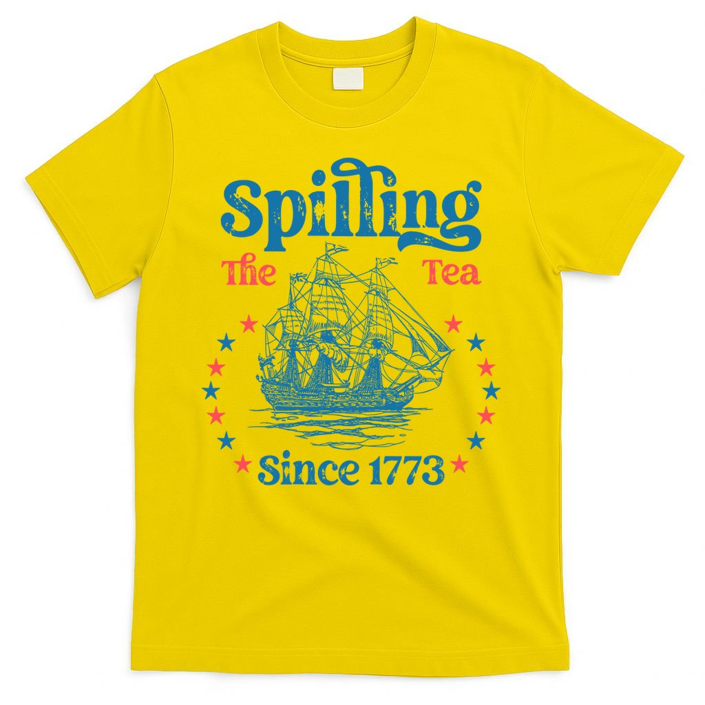 Spilling The Tea Since 1773 American History T-Shirt