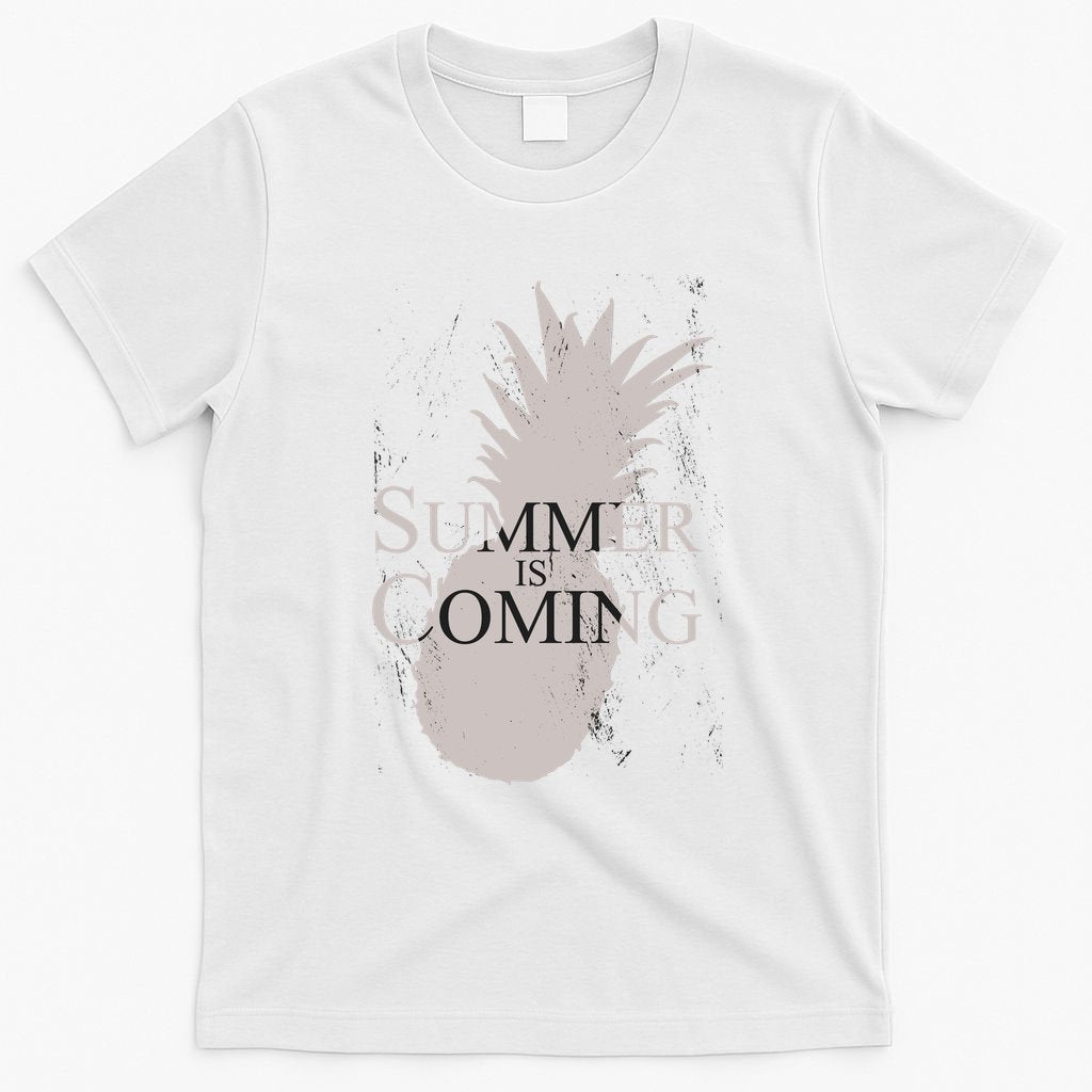 Summer Is Coming Pineapple T-Shirt