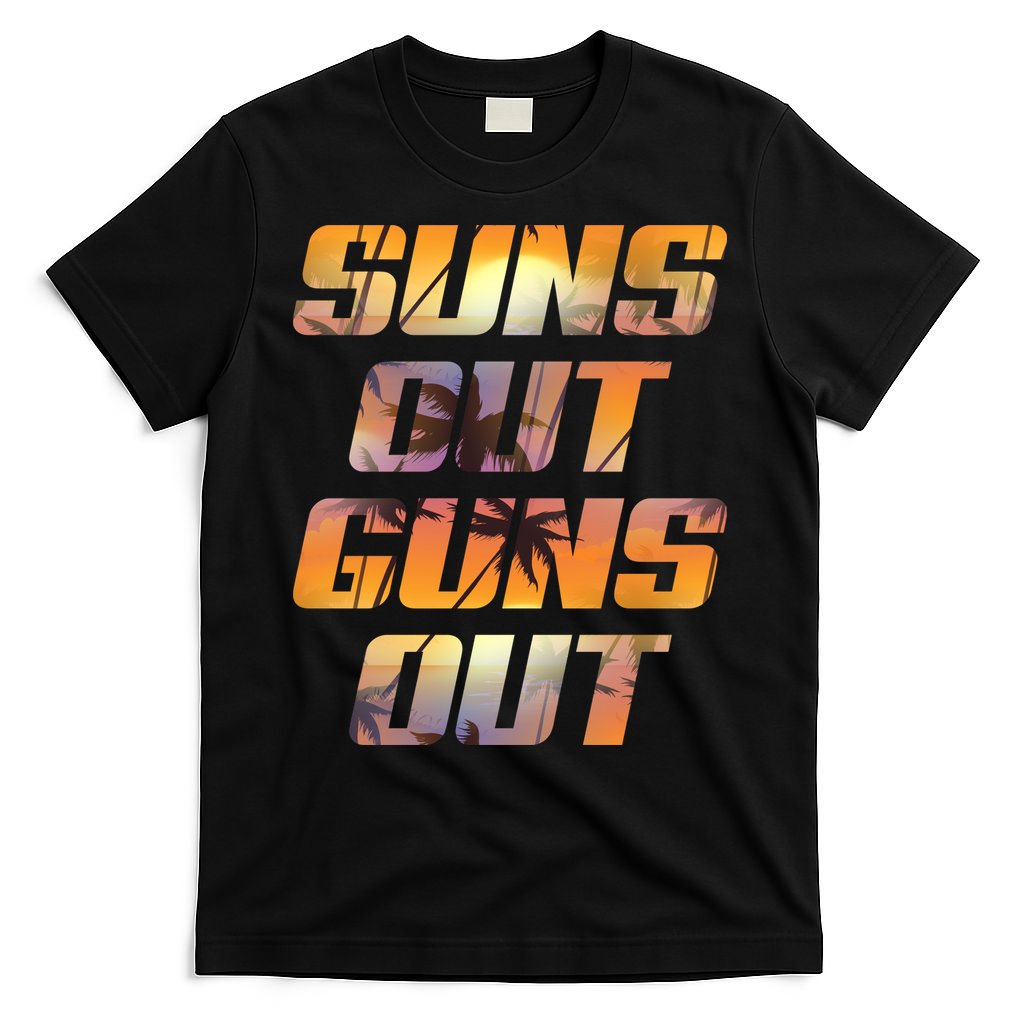 Suns Out Guns Out Summer T-Shirt