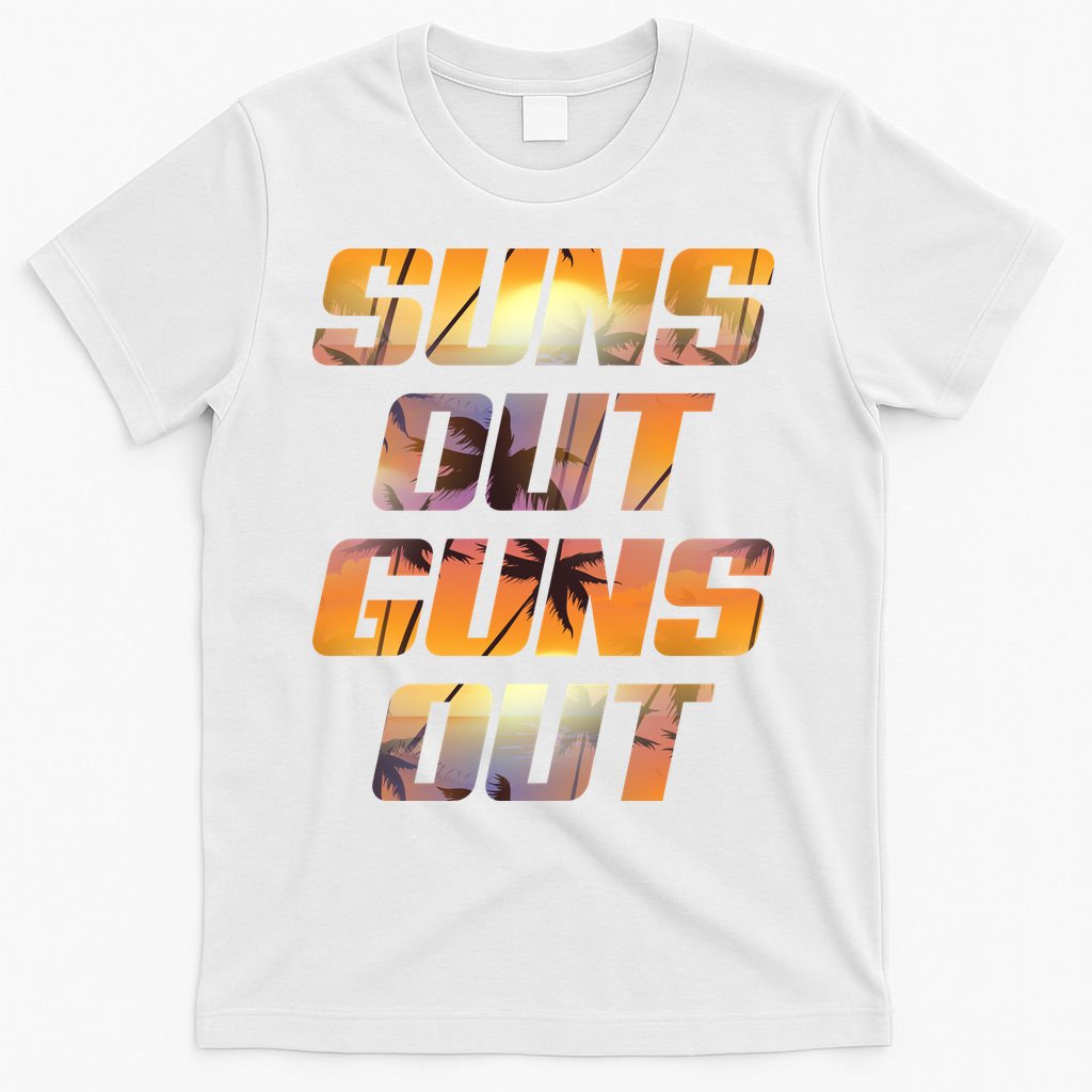 Suns Out Guns Out Summer T-Shirt