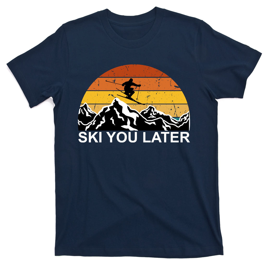 Ski You Later Skiing Retro Sunset Mountain T-Shirt