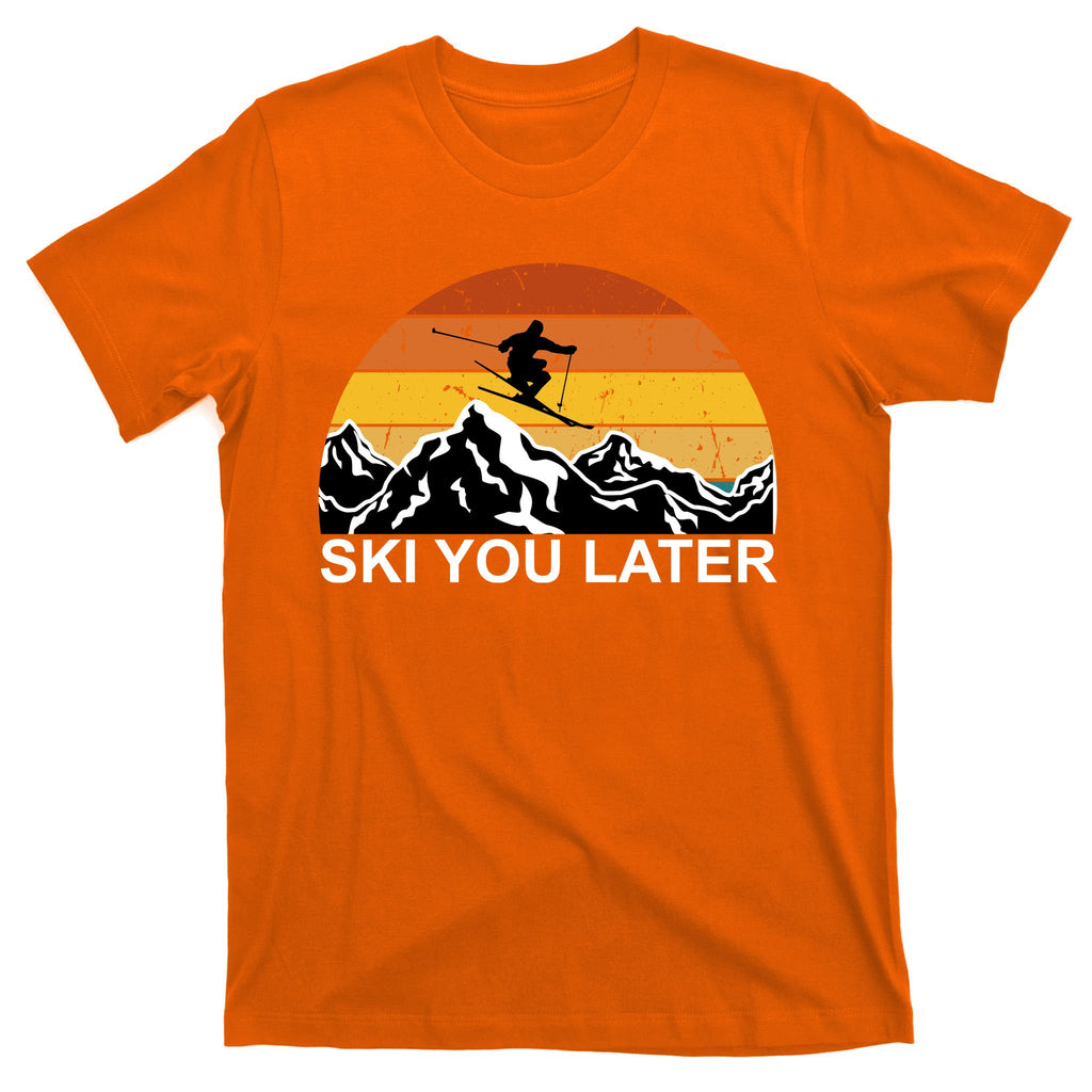 Ski You Later Skiing Retro Sunset Mountain T-Shirt