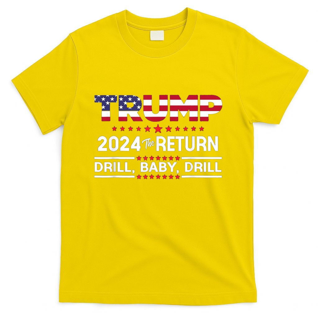 Trump 2024 Drill Baby Drill Us Flag Republican 4th Of July T-Shirt
