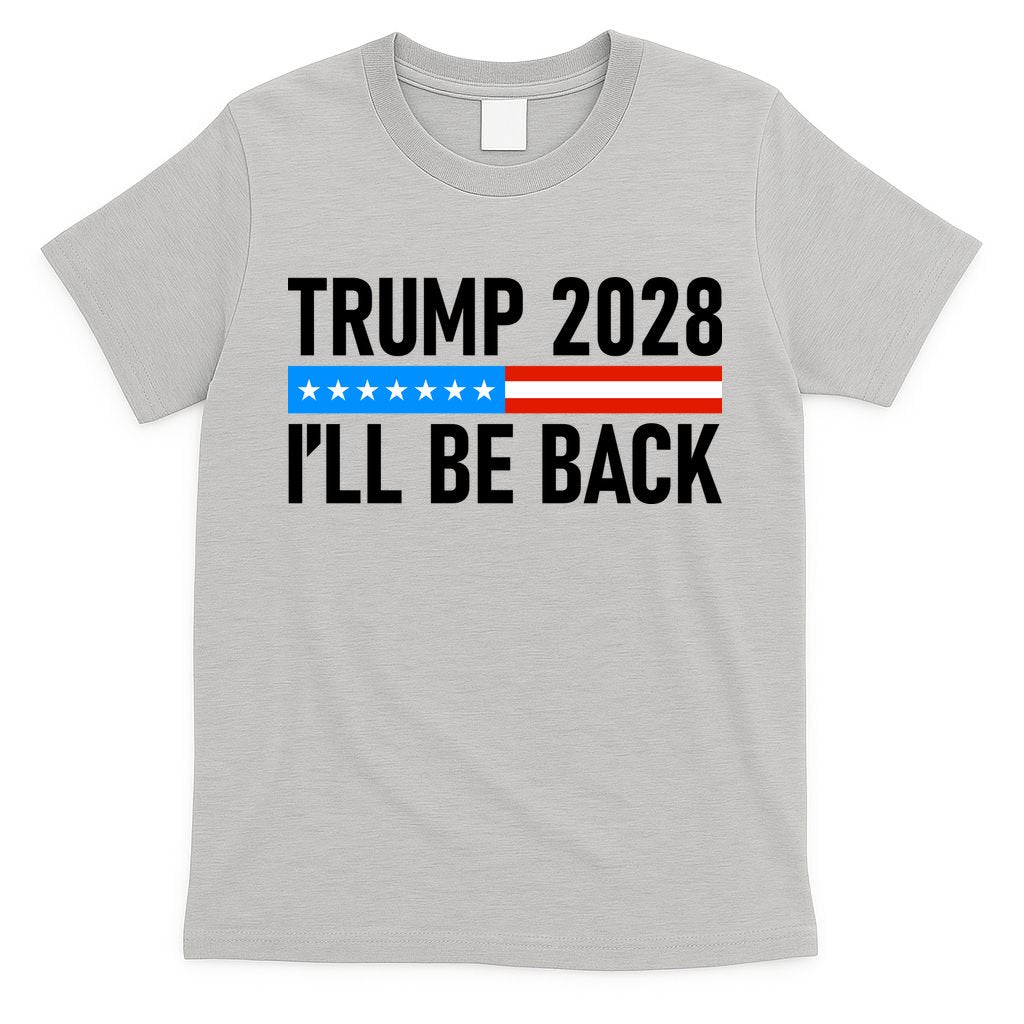 Trump 2028 I'll Be Back T-Shirt