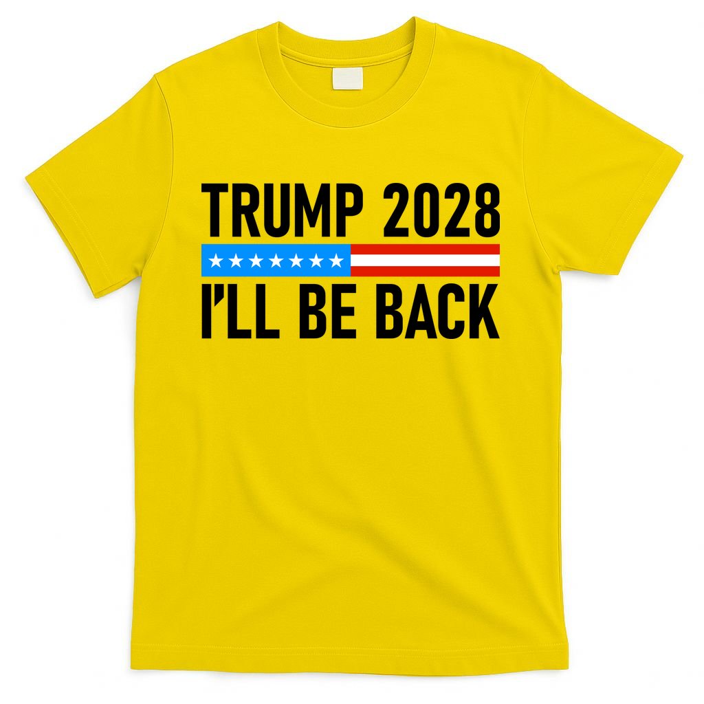 Trump 2028 I'll Be Back T-Shirt