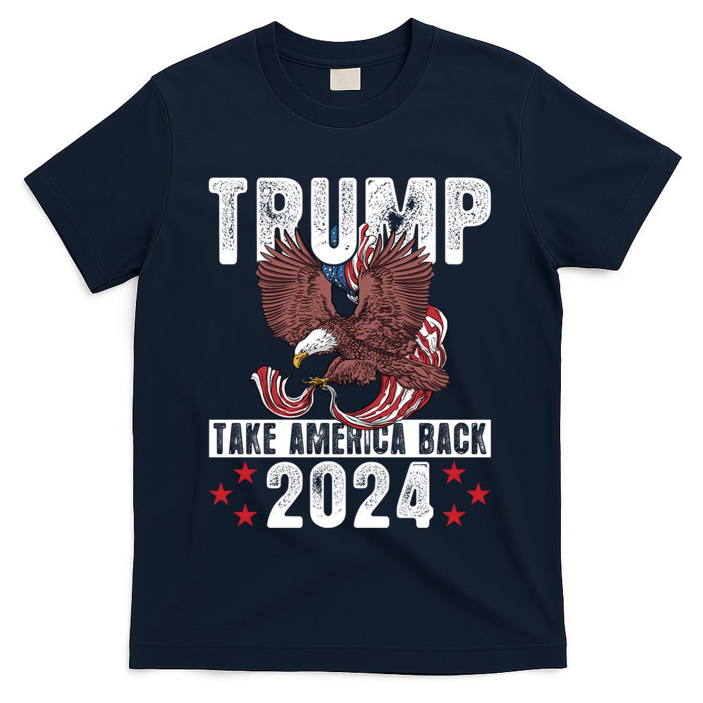 Trump 2024 Take America Back American Flag Trump 4th Of July Gift T-Shirt