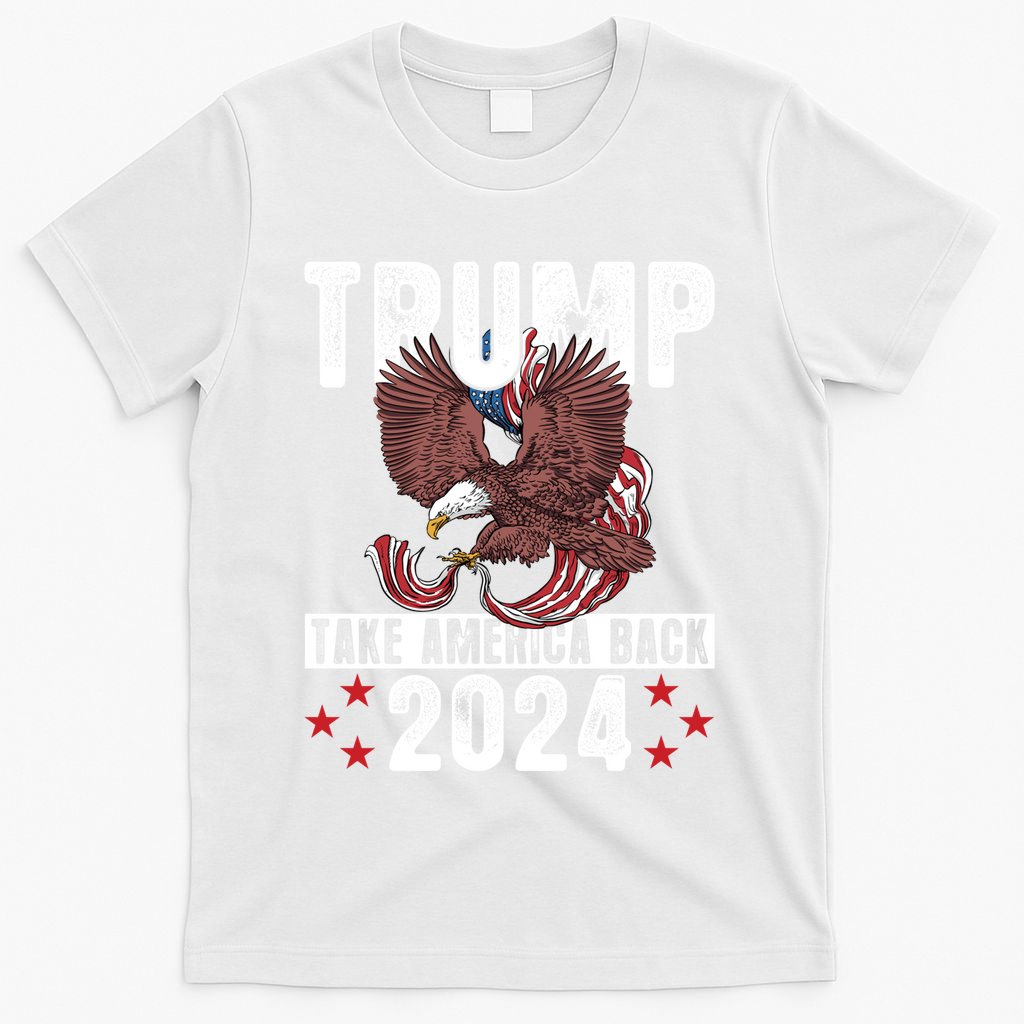 Trump 2024 Take America Back American Flag Trump 4th Of July Gift T-Shirt