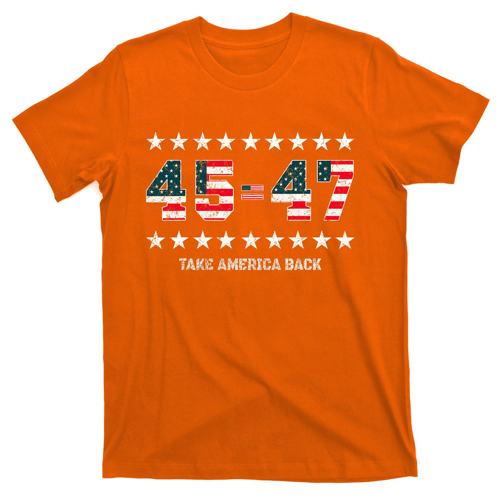 Take America Back Trump 2024 Stars 45 47 Usa President T-Shirt