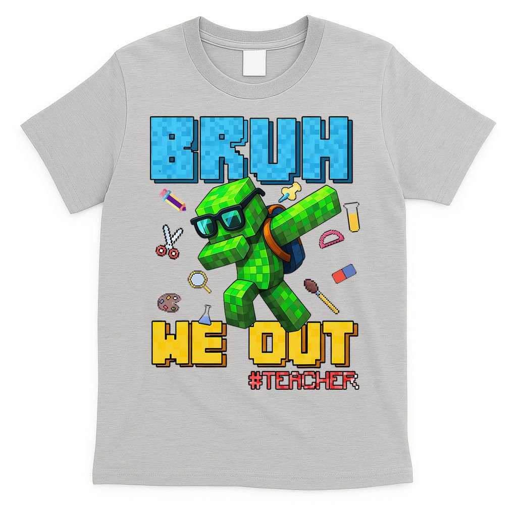 Teacher Appreciation Bruh We Out Gamer Pixel Style Summer T-Shirt