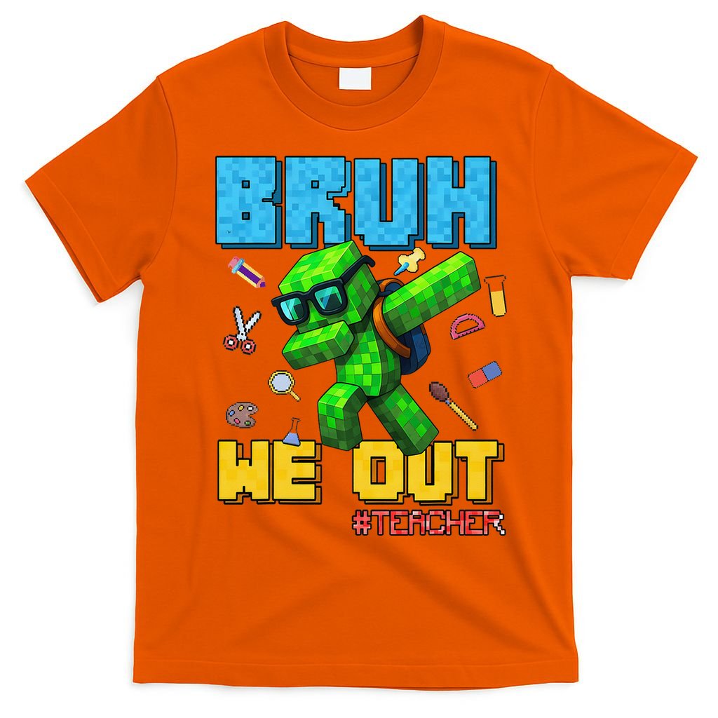 Teacher Appreciation Bruh We Out Gamer Pixel Style Summer T-Shirt