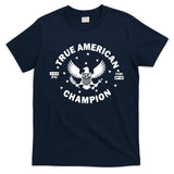 True American Champion Usa T-Shirt