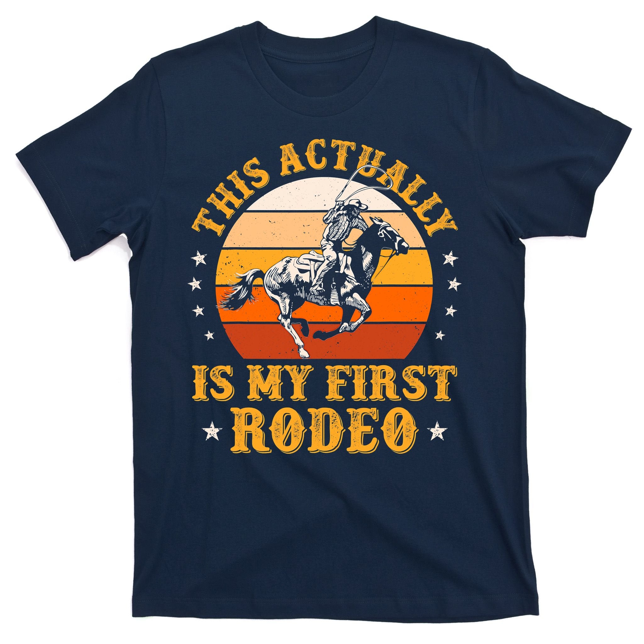 That Actually Is My First Rodeo Vintage Retro Country Life Cowboy T-Shirt