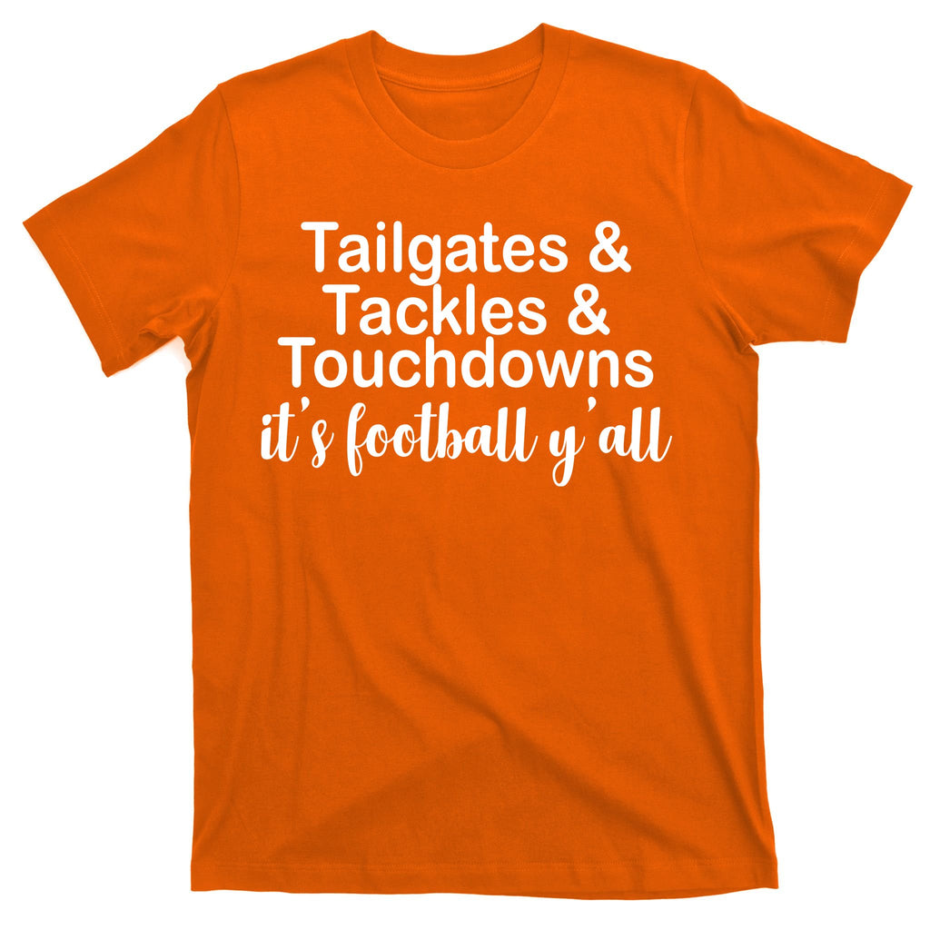 Tailgates Tackles Touchdowns Football All Day T-Shirt
