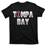 Tampa Bay Football For The Win T-Shirt