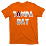 Tampa Bay Football For The Win T-Shirt