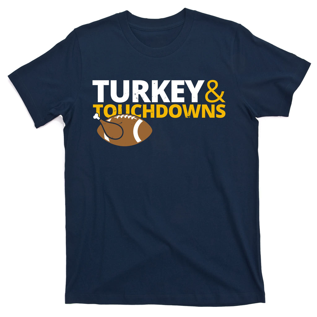 Turkey And Touchdowns Football Festive Thanksgiving T-Shirt