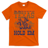 This Ain't Texas Ain't No Hold Em  T-Shirt