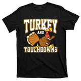 Turkey And Touchdowns Thanksgiving Football T-Shirt