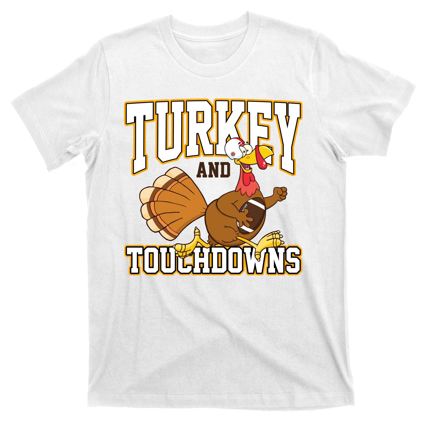 Turkey And Touchdowns Thanksgiving Football T-Shirt