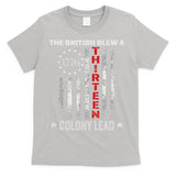 The British Blew A 13 Colony Lead Funny 4th Of July T-Shirt