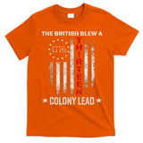 The British Blew A 13 Colony Lead Funny 4th Of July T-Shirt