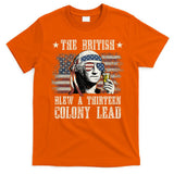 The British Blew A 13 Colony Lead 4th Of July T-Shirt